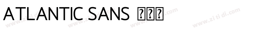 Atlantic Sans字体转换